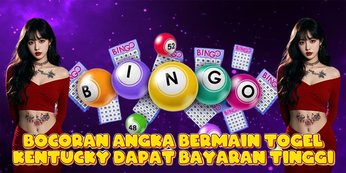 Bocoran Angka Bermain Togel Kentucky Dapat Bayaran Tinggi