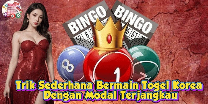 Trik Sederhana Bermain Togel Korea Dengan Modal Terjangkau