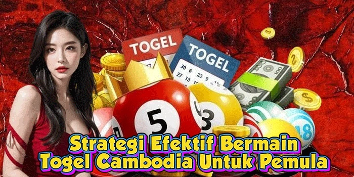 Strategi Efektif Bermain Togel Cambodia Untuk Pemula