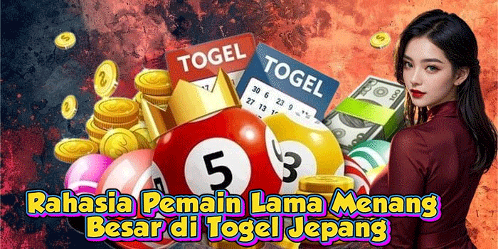 Rahasia Pemain Lama Menang Besar di Togel Jepang